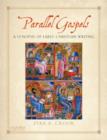 Parallel Gospels : A Synopsis of Early Christian Writing - Book