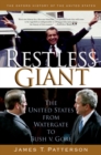 Restless Giant : The United States from Watergate to Bush v. Gore - eBook