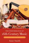The Performance of 16th-Century Music : Learning from the Theorists - Book