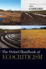 The Oxford Handbook of Ecocriticism - Book