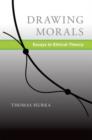 Drawing Morals : Essays in Ethical Theory - Book