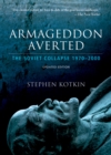 Armageddon Averted : The Soviet Collapse, 1970-2000 - eBook