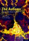 The Autisms : Molecules to Model Systems - Book