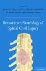 Restorative Neurology of Spinal Cord Injury - Book