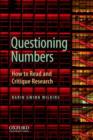 Questioning the Politics of Numbers : How to Read and Critique Research - Book