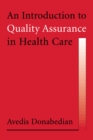 An Introduction to Quality Assurance in Health Care - eBook