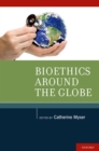 Bioethics Around the Globe - eBook