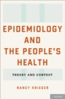 Epidemiology and the People's Health : Theory and Context - eBook