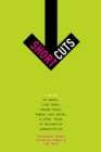 Short Cuts : A Guide to Oaths, Ring Tones, Ransom Notes, Famous Last Words, and Other Forms of Minimalist Communication - eBook