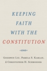 Keeping Faith with the Constitution - eBook