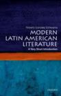 Modern Latin American Literature: A Very Short Introduction - Book