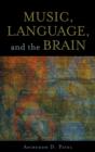 Music, Language, and the Brain - Book