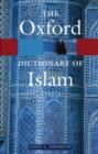The Oxford Dictionary of Islam - eBook