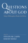 Questions About God : Today's Philosophers Ponder the Divine - eBook
