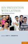 HIV Prevention With Latinos : Theory, Research, and Practice - Book