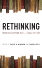 Rethinking Modern European Intellectual History - Book