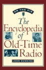 On the Air : The Encyclopedia of Old-Time Radio - John Dunning