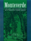 Monteverde : Ecology and Conservation of a Tropical Cloud Forest - Nalini M. Nadkarni
