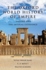The Oxford World History of Empire : Volume One: The Imperial Experience - Book