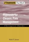 Hypnosis for Chronic Pain Management : Therapist Guide - Book
