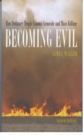 Becoming Evil : How Ordinary People Commit Genocide and Mass Killing - eBook