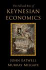 The Fall and Rise of Keynesian Economics - Book