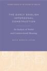 The Early English Impersonal Construction : An Analysis of Verbal and Constructional Meaning - Book