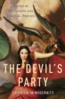 The Devil's Party : Satanism in Modernity - eBook