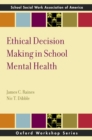 Ethical Decision Making in School Mental Health - eBook