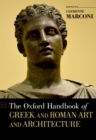 The Oxford Handbook of Greek and Roman Art and Architecture - eBook