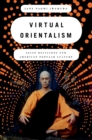 Virtual Orientalism : Asian Religions and American Popular Culture - eBook