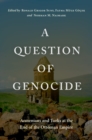 A Question of Genocide : Armenians and Turks at the End of the Ottoman Empire - eBook
