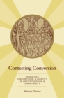 Contesting Conversion : Genealogy, Circumcision, and Identity in Ancient Judaism and Christianity - eBook