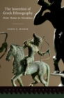The Invention of Greek Ethnography : From Homer to Herodotus - eBook