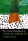 The Oxford Handbook of African American Language - eBook