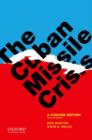 The Cuban Missile Crisis : A Concise History - Book