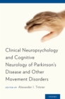 Clinical Neuropsychology and Cognitive Neurology of Parkinson's Disease and Other Movement Disorders - eBook