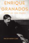 Enrique Granados : Poet of the Piano - Book