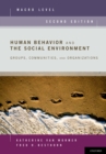 Human Behavior and the Social Environment, Macro Level : Groups, Communities, and Organizations - eBook