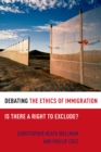Debating the Ethics of Immigration : Is There a Right to Exclude? - eBook