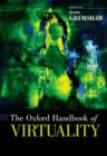 The Oxford Handbook of Virtuality - Book