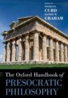 The Oxford Handbook of Presocratic Philosophy - Book