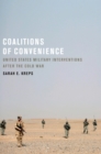 Coalitions of Convenience : United States Military Interventions after the Cold War - eBook