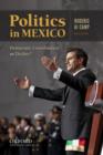 Politics in Mexico : Democratic Consolidation or Decline? - Book