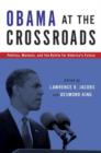 Obama at the Crossroads : Politics, Markets, and the Battle for America's Future - Book