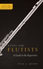Notes for Flutists : A Guide to the Repertoire - Book
