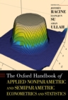 The Oxford Handbook of Applied Nonparametric and Semiparametric Econometrics and Statistics - eBook