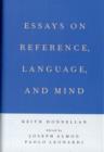 Essays on Reference, Language, and Mind - Book
