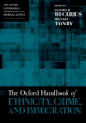 The Oxford Handbook of Ethnicity, Crime, and Immigration - eBook