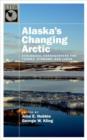 Alaska's Changing Arctic : Ecological Consequences for Tundra, Streams, and Lakes - Book
